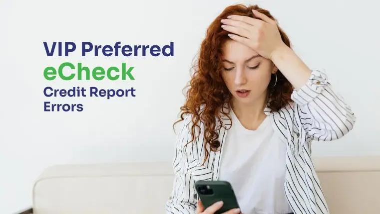 An error on your credit report caused by VIP Preferred