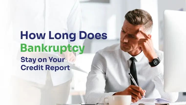 How long does bankruptcy stay on your credit report