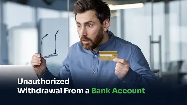 unauthorized withdrawal from bank account
