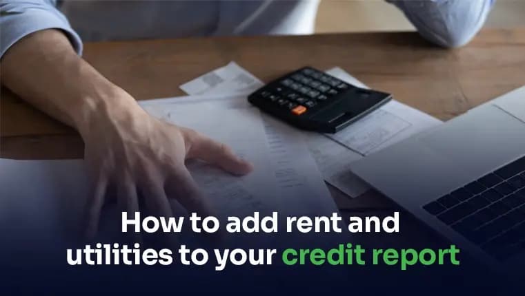 how to add utility bills to your credit report