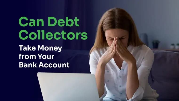 money taken by debt collector from persons account