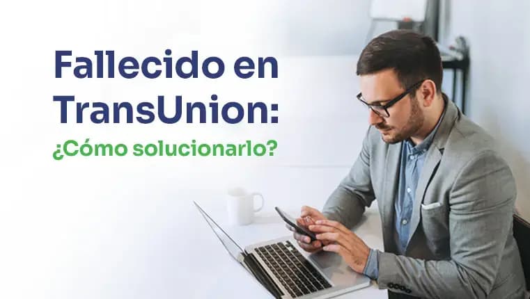 Fallecido según TransUnion 