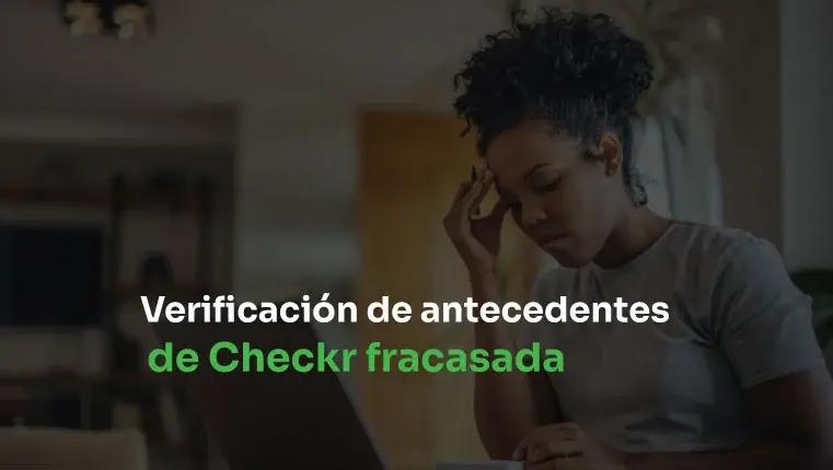 verificación de antecedentes de checkr