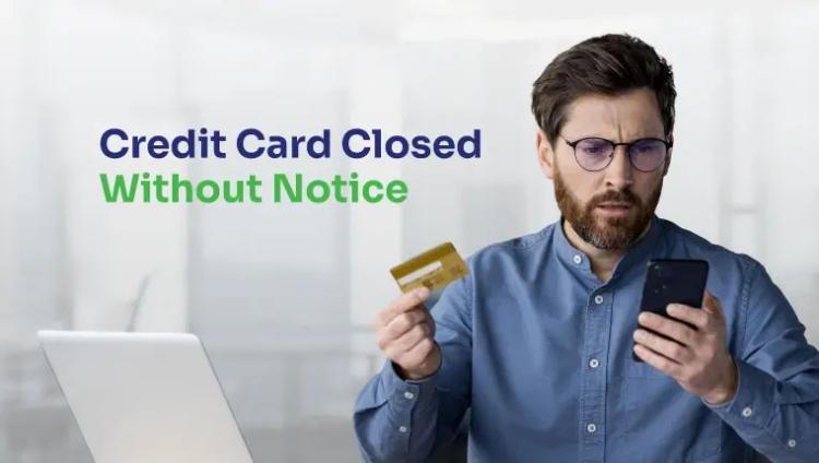 man wondering why his credit card is closed without notice
