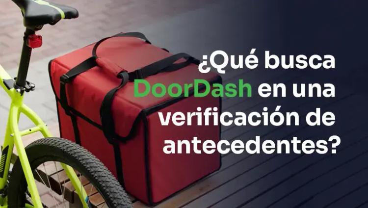 verificación de antecedentes de doordash 
