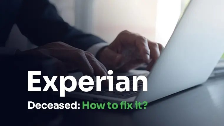 Experian Deceased Wrongful death in report