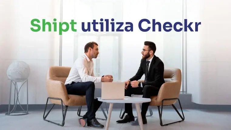 Shipt utiliza Checkr para seleccionar a posibles candidatos
