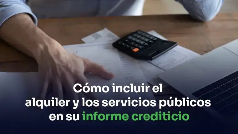 cómo agregar facturas de servicios públicos a su informe de crédito
