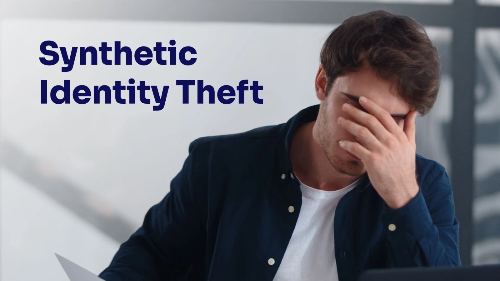 Synthetic identity theft man facepalming because of synthetic identity theft