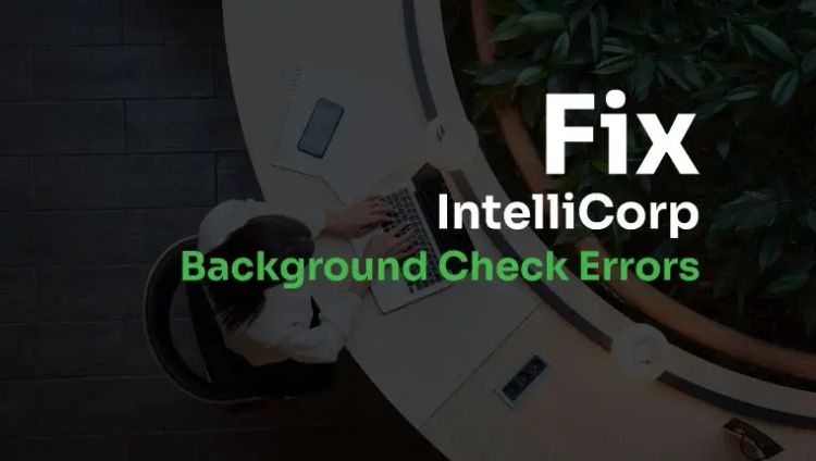 What to do when intellicorp made a mistake 