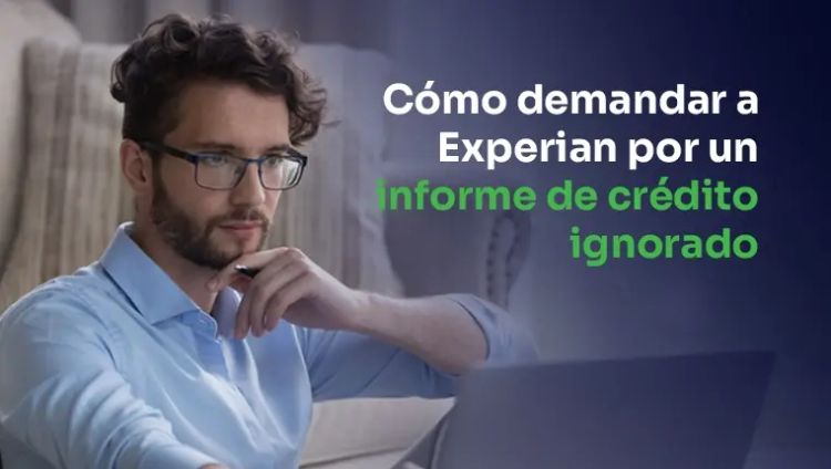 Cómo demandar a Experian
