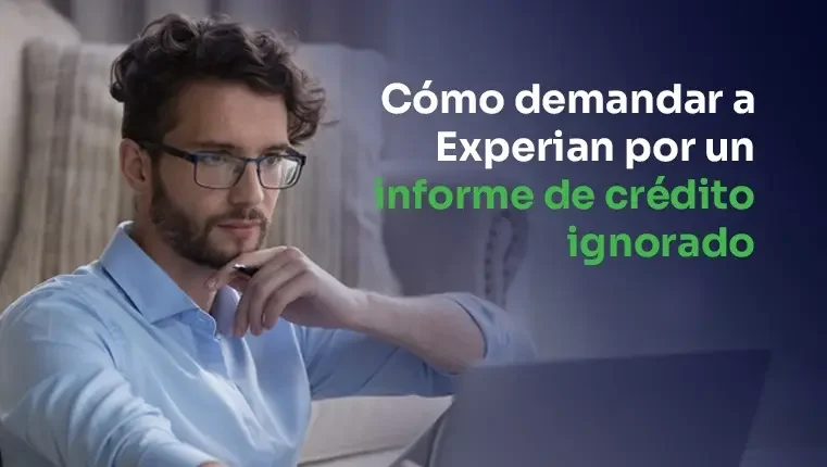 Cómo demandar a Experian