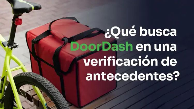 verificación de antecedentes de doordash 