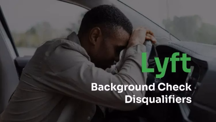 Lyft Background Check Disqualifiers man in distress leaned on a steering wheel