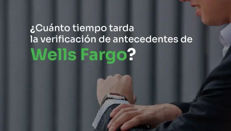 ¿Cuánto tarda una verificación de antecedentes de Wells Fargo? Hombre mirando su reloj en segundo plano