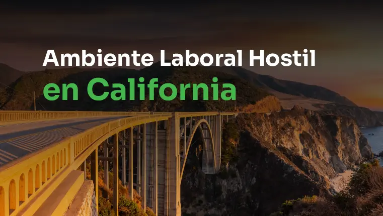 ambiente de trabajo hostil en California Puente Bixby al atardecer