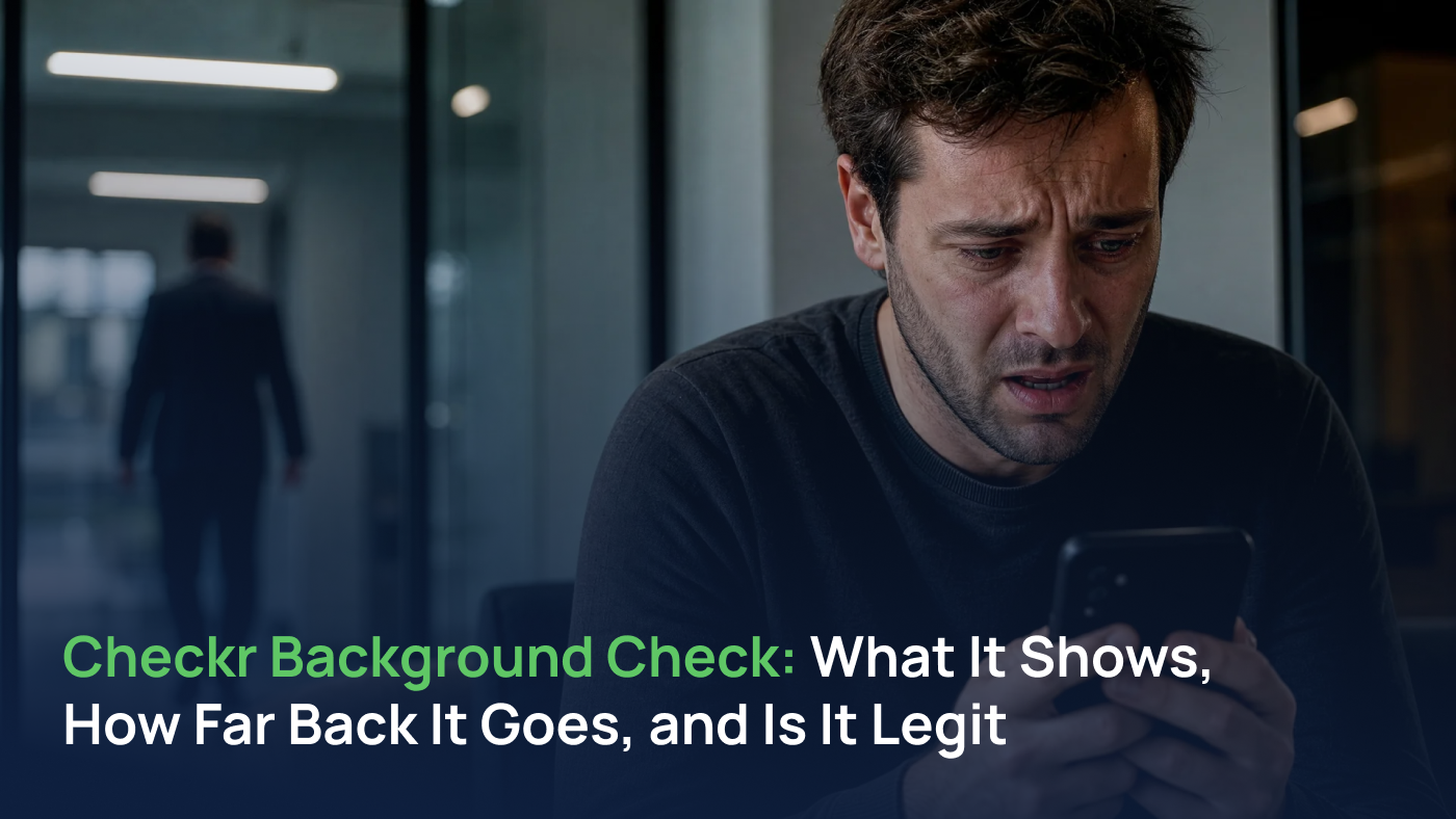 Checkr Background Check: What It Shows, How Far Back It Goes, and Is It Legit