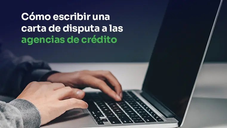Guía paso a paso para redactar una carta efectiva de disputa de crédito