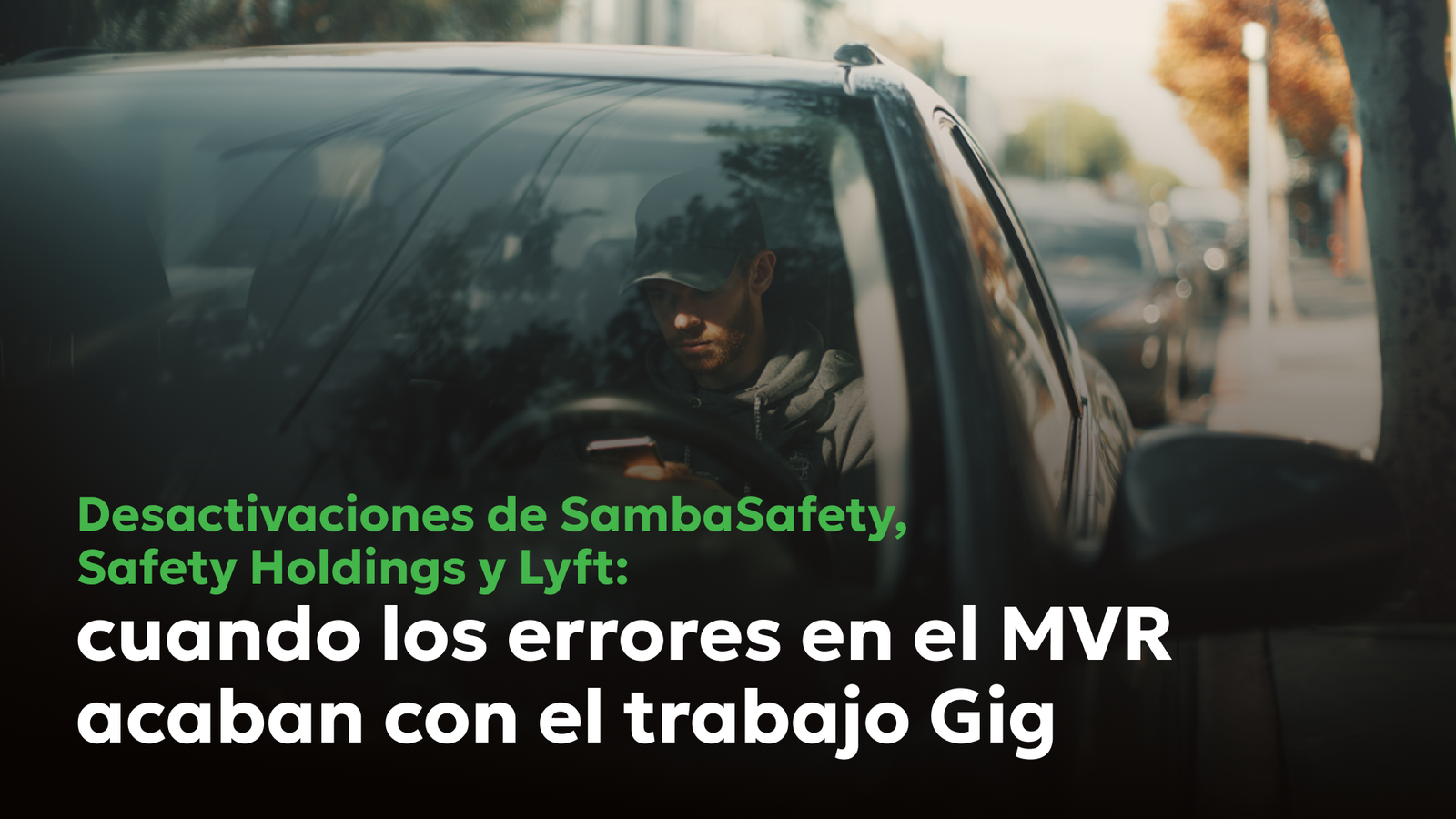 ¿Disputa con SambaSafety Lyft? Corrija los errores del MVR en virtud de la FCRA.