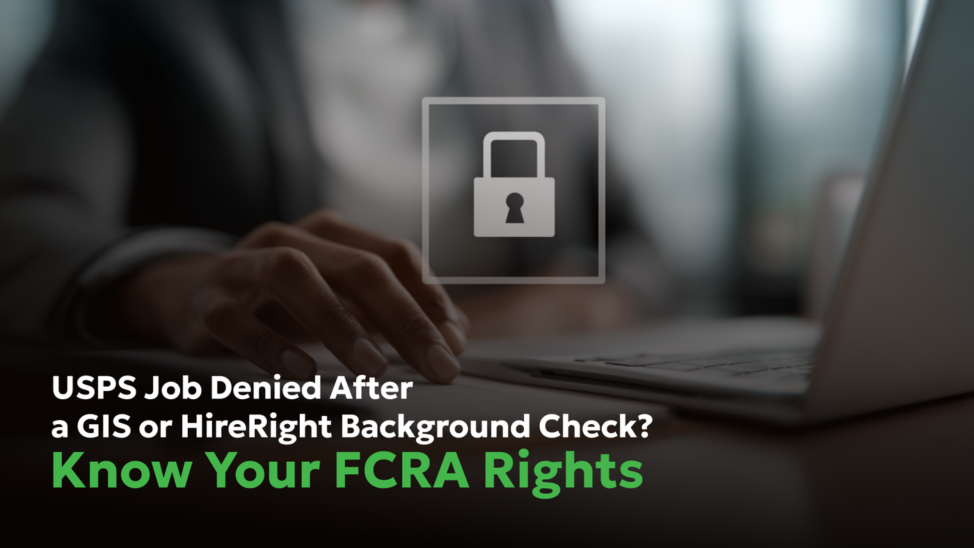 USPS Background Check Denied After GIS or HireRight Report?